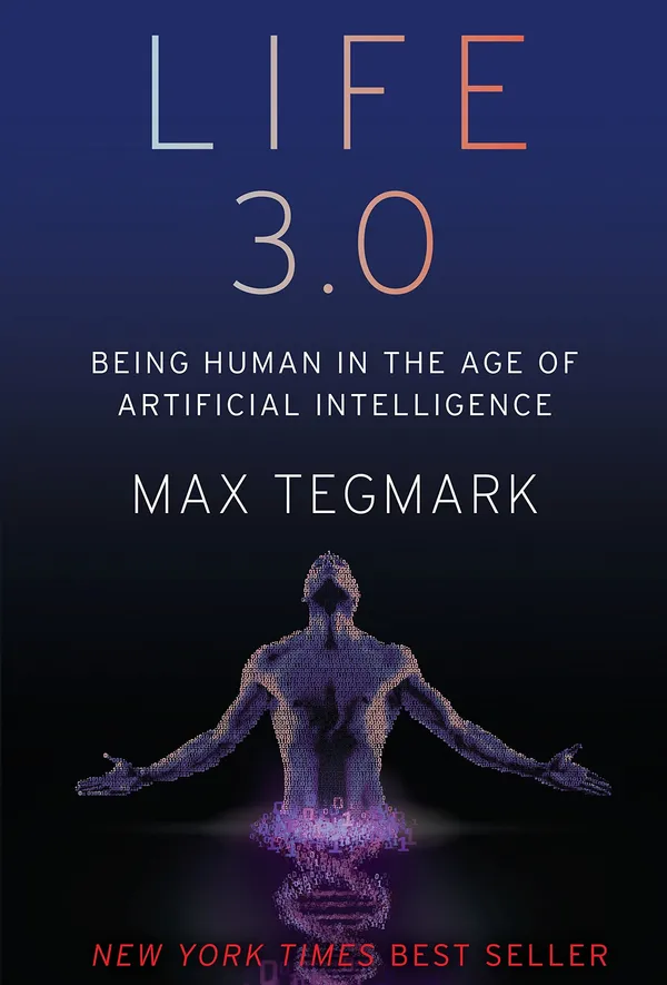 Life 3.0—возможные варианты развития Artificial General Intelligence